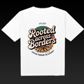 ROOTED ACROSS BORDERS