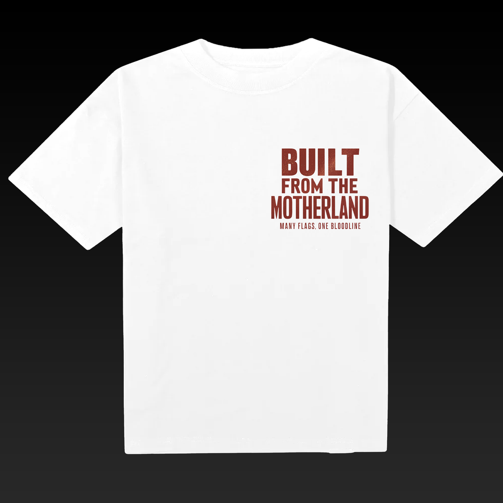 BUILT FROM THE MOTHERLAND