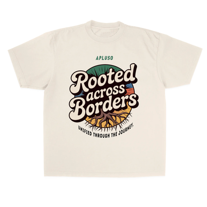 ROOTED ACROSS BORDERS