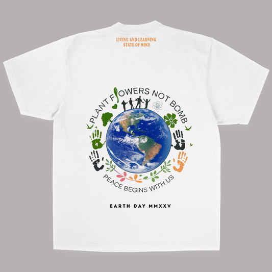 PLANT FLOWERS NOT BOMB GRAPHICS TSHIRT (EARTH DAY)